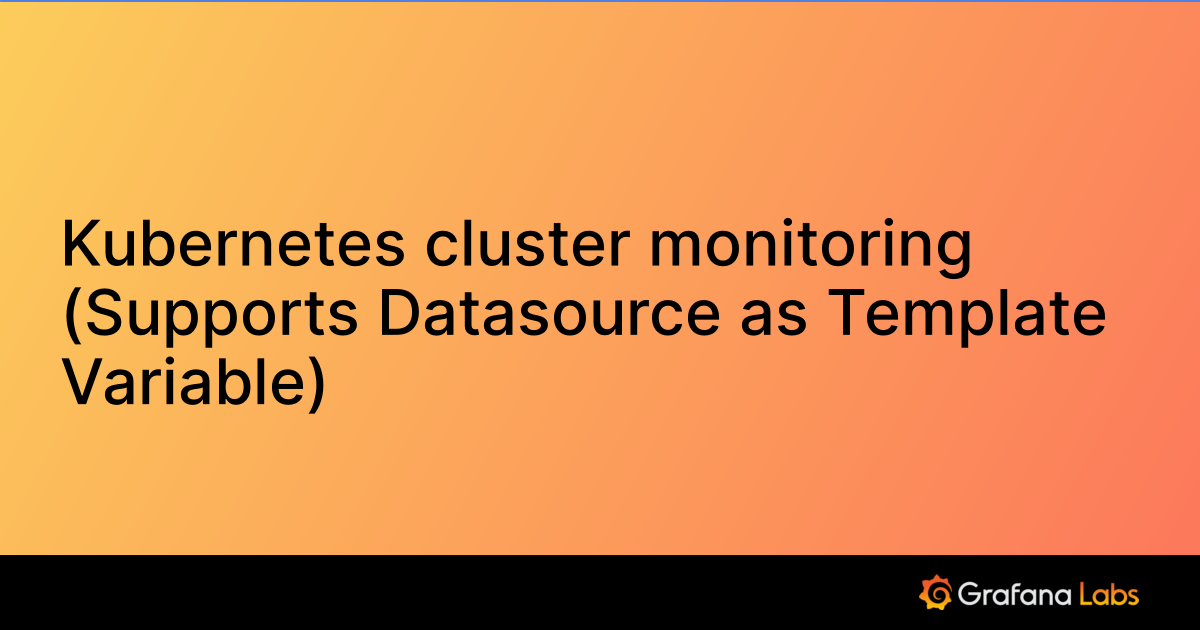 cluster monitoring (Supports Datasource as Template Variable